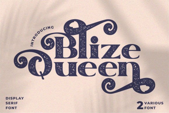 Blize Queen: A Bold Serif Font for High-Impact Branding