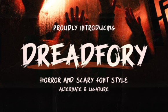 Dreadfory Font: Elevating Horror Campaign Visuals