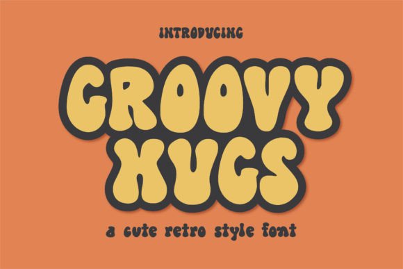 Groovy Hugs Font: A Retro Typeface for Branding