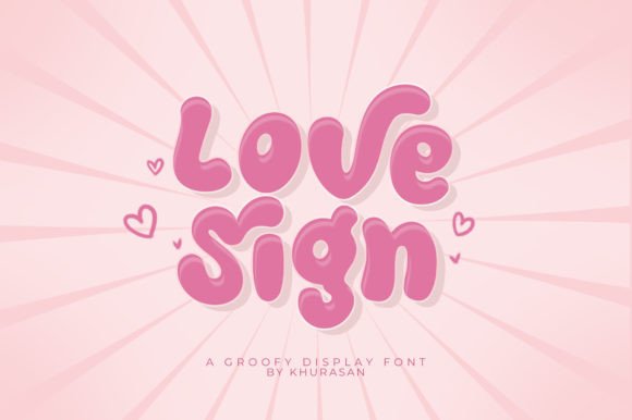 Love Sign Font: A Groovy Display Typeface for Branding