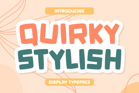 Quirky Stylish Font: Playful Display Type for Campaigns